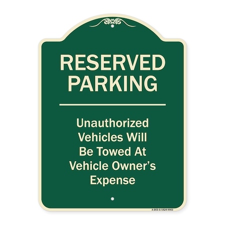 Signmission Designer Series-Reserved Parking Unauthorized Vehicles Will Be Towed Vehicl, 24" x 18", G-1824-9903 A-DES-G-1824-9903